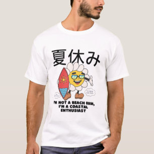I'm not a beach bum T-Shirt