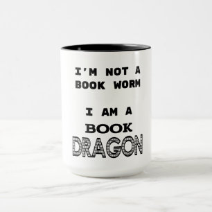I'm not a book worm I Am a Book Dragon Mug