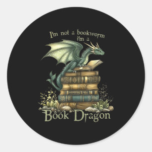I'm Not A Bookworm I'm A Book Dragon Classic Round Sticker