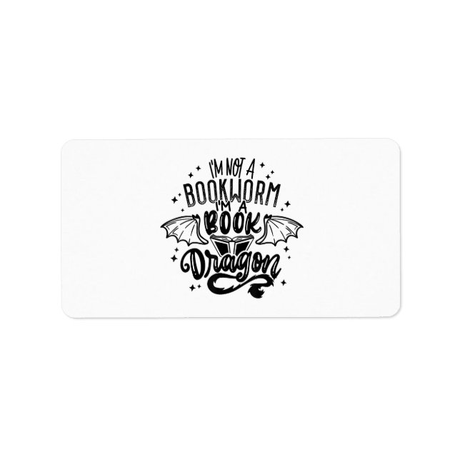 I'm Not A Bookworm I'm A Book Dragon Fantasy Book  Label (Front)