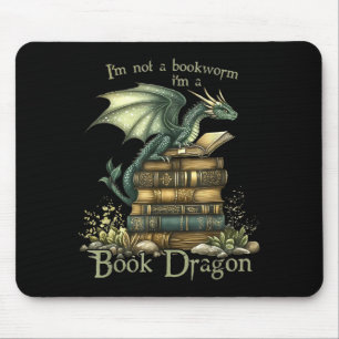I'm Not A Bookworm I'm A Book Dragon Mouse Mat