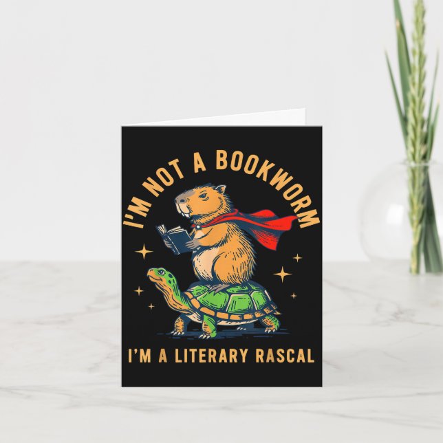 I'm not a bookworm i'm a literary rascal capybara  card (Front)