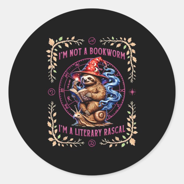I'm not a bookworm i'm a literary rascal sloth  classic round sticker (Front)