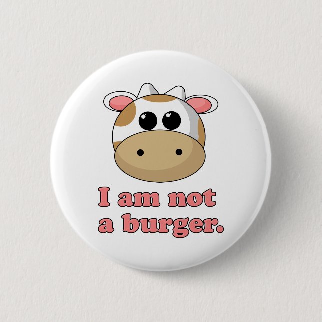 I'm Not a Burger 6 Cm Round Badge (Front)