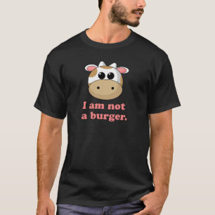 I'm Not a Burger T-Shirt