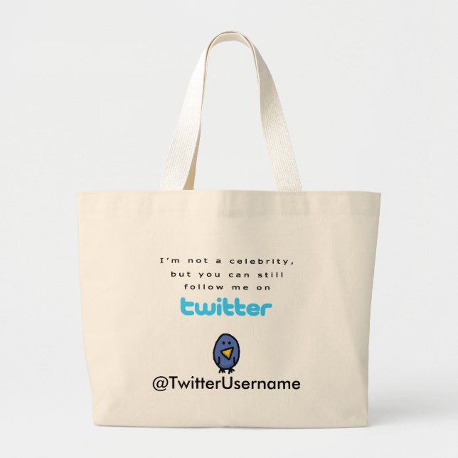 I'm Not A Celebrity...Follow Me on Twitter Large Tote Bag (Front)