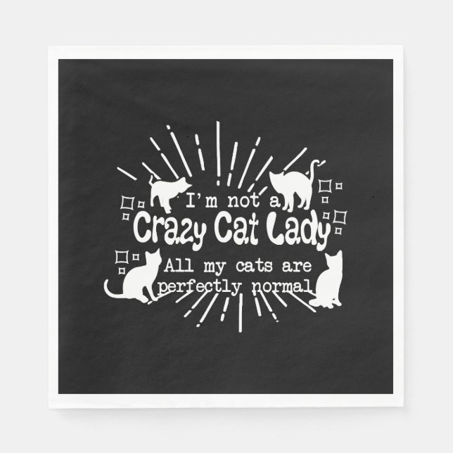 Im not a Crazy Cat Lady Napkin (Front)