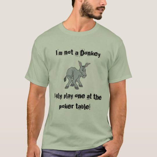 I'm not a Donkey! T-Shirt