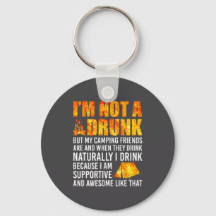 I'm Not A Drunk But My Camng Friends Are Funny Say Key Ring