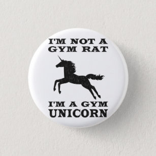 I'm Not A Gym Rat I'm A Gym Unicorn 3 Cm Round Badge