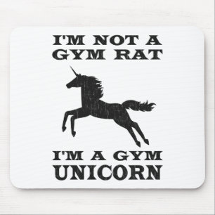 I'm Not A Gym Rat I'm A Gym Unicorn Mouse Mat