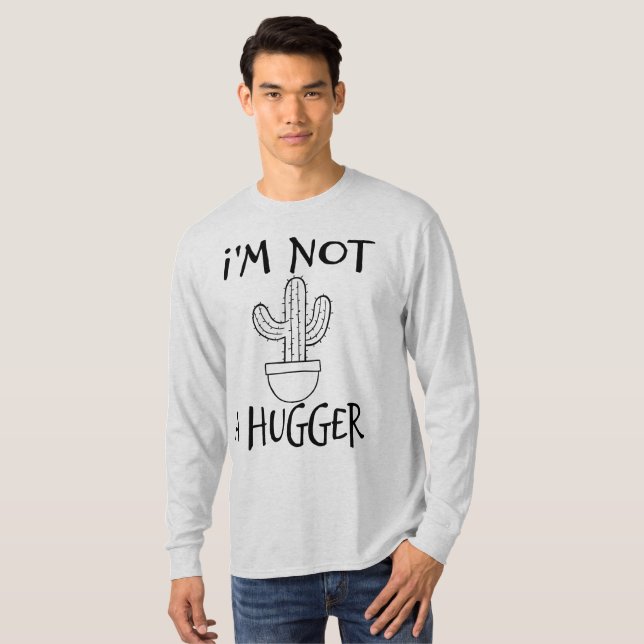 I'm Not A Hugger Funny Cactus  T-Shirt (Front Full)