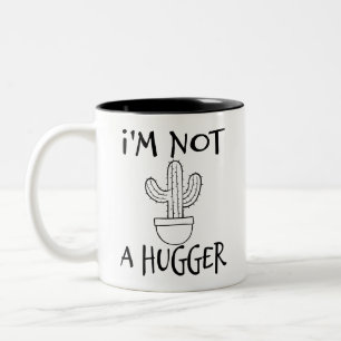 I'm Not A Hugger Funny Cactus Two-Tone Coffee Mug