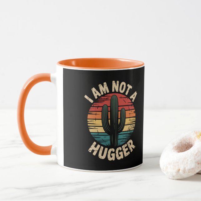 I'm not a hugger mug (With Donut)