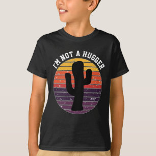 I'M NOT A HUGGER VINTAGE CACTUS KIDS T-SHIRTS