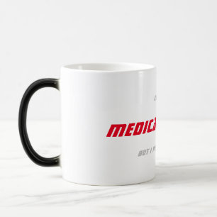 I'M NOT A MEDICAL DOCTOR BUT I PLAY ONE ON TV MAGIC MUG