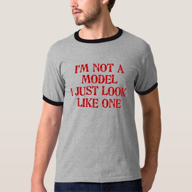 I'm not a model I just look like one ringer tee (Front)