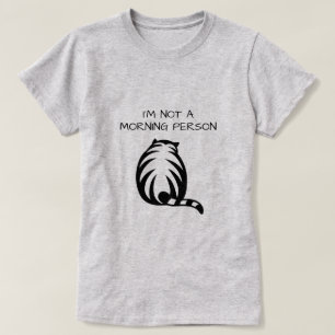 I'm not a morning person funny cat shirt for women