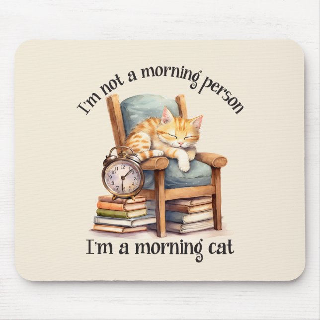 I'm Not A Morning Person Mouse Mat (Front)