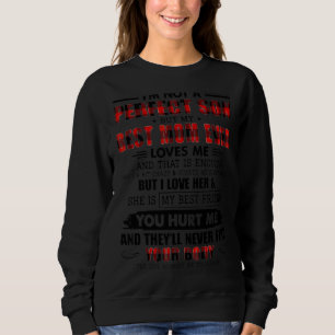 I'm Not A Perfect Son But My Best Mum Ever Loves M Sweatshirt