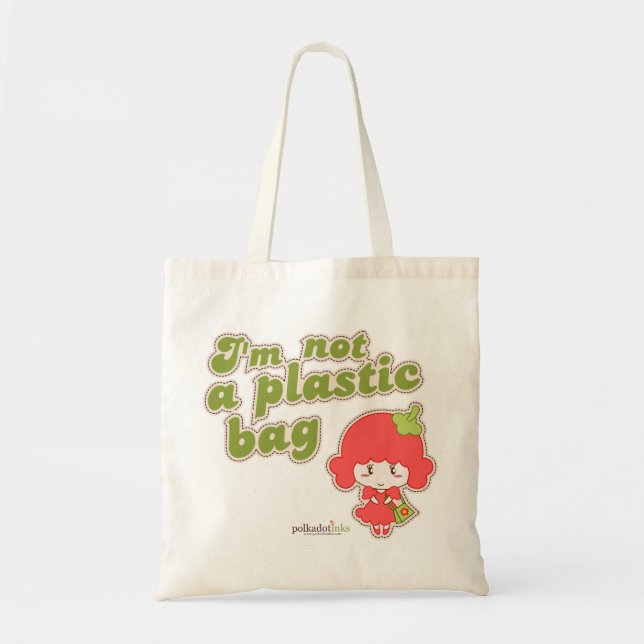 I'm Not A Plastic Bag Campaign (Front)
