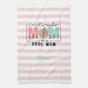 I'm not a regular Mom Pink Stripes  Tea Towel