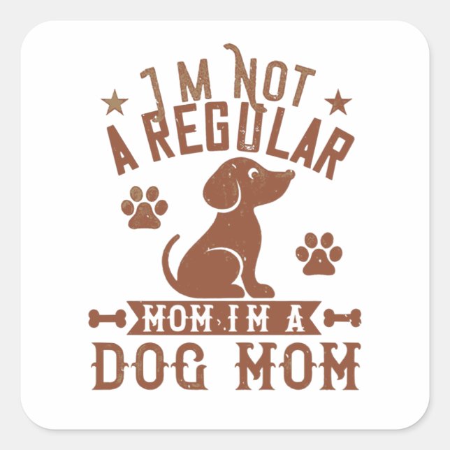I'm Not A Regular Mum Square Sticker (Front)