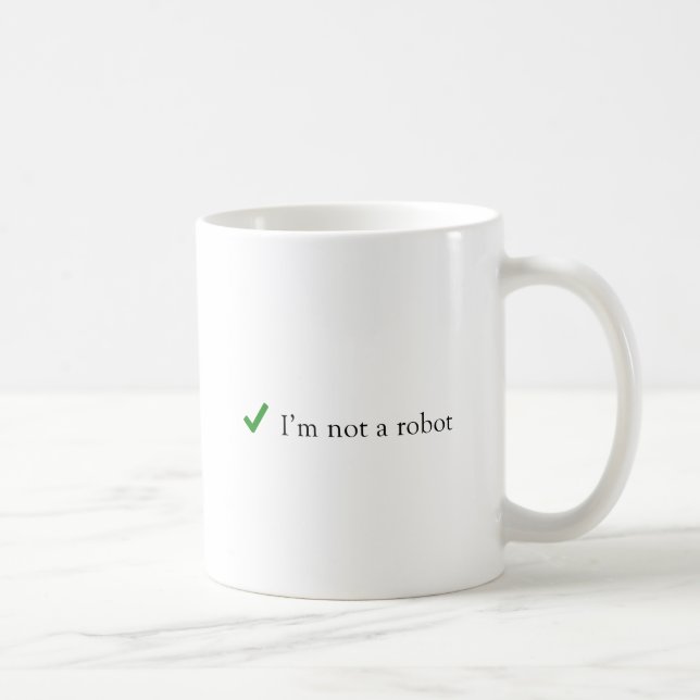 I'm Not A Robot Funny Humour Verification Captcha Coffee Mug (Right)