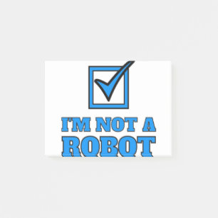 I'm not a robot post-it notes