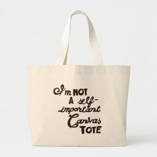 I'm not a Self-Important Canvas Tote