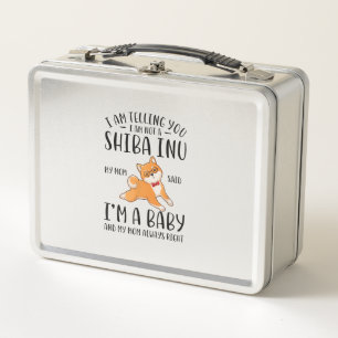 I'm Not a Shiba Inu My Mum Said I'm A Baby  Metal Lunch Box