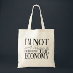 I'm not a shopaholic i'm helping the economy - bag<br><div class="desc">Shopping tote bag</div>