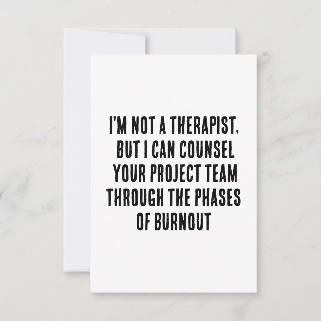 I'm not a therapist, but I can counsel your projec Thank You Card (Front)