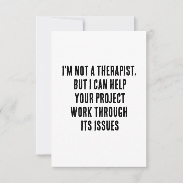 I'm not a therapist, but I can help your project  Thank You Card (Front)