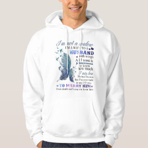 I'm Not A Widow I'm A Wife To A Beautiful Husband  Hoodie