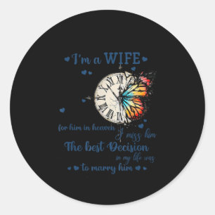 I'm Not A Widow I'm A Wife To A Husband With Wings Classic Round Sticker