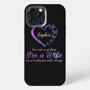 I'm Not A Widow I'm A Wife To A Husband With Wings iPhone 13 Pro Max Case