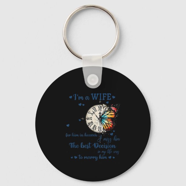 I'm Not A Widow I'm A Wife To A Husband With Wings Key Ring (Front)