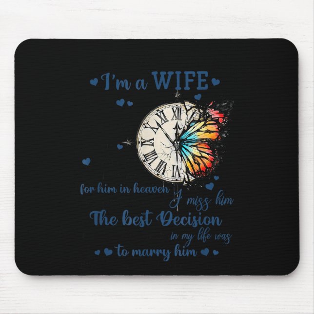I'm Not A Widow I'm A Wife To A Husband With Wings Mouse Mat (Front)