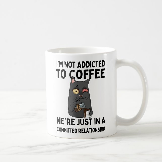 I'm not addicted to coffee mug (Right)