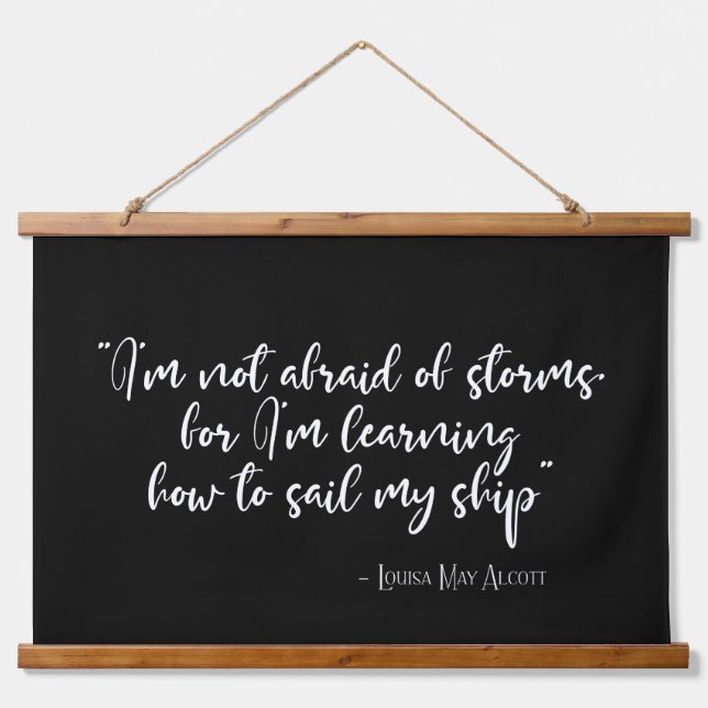 I'm not afraid of storms Little Women quote Hanging Tapestry (Front)