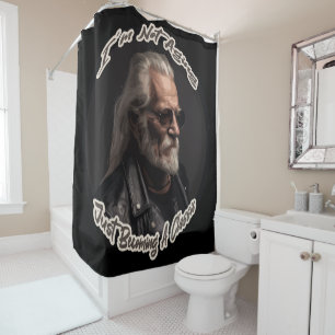 I'm Not Aging Just Becoming A Classic Shower Curtain