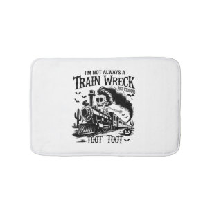 I'm Not Always a Train Wreck Halloween Bath Mat
