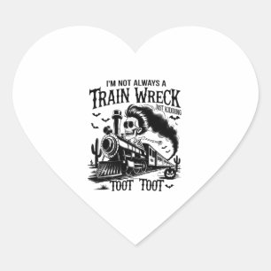 I'm Not Always a Train Wreck Halloween Heart Sticker