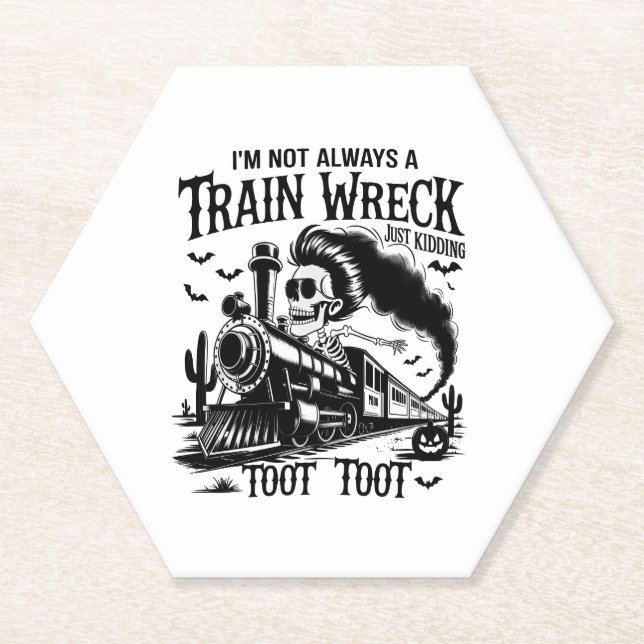 I'm Not Always a Train Wreck Halloween Paper Coaster (Front)
