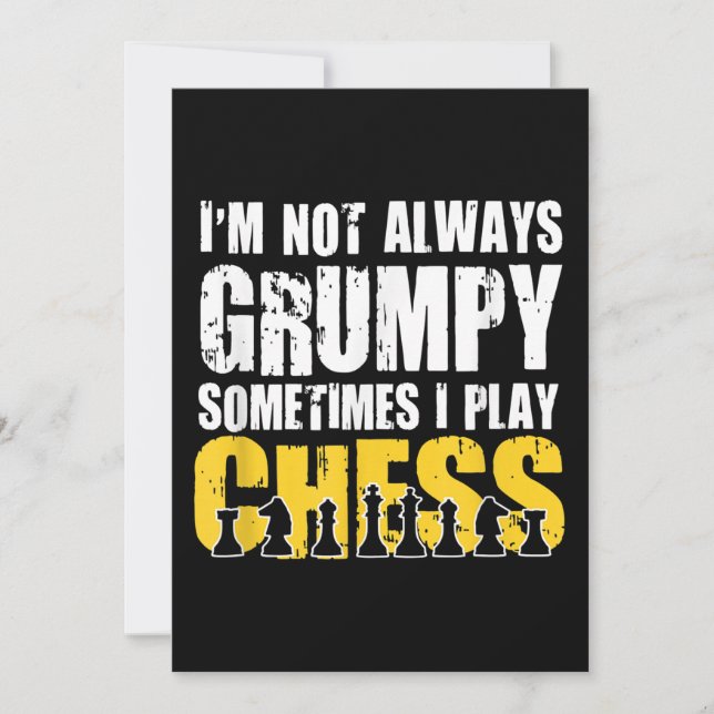 Im Not Always Grumpy, Sometimes Im Playing Chess . Holiday Card (Front)