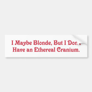 I'm Not An Airhead! Bumper Sticker