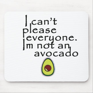 I'm Not An Avocado! Mouse Mat
