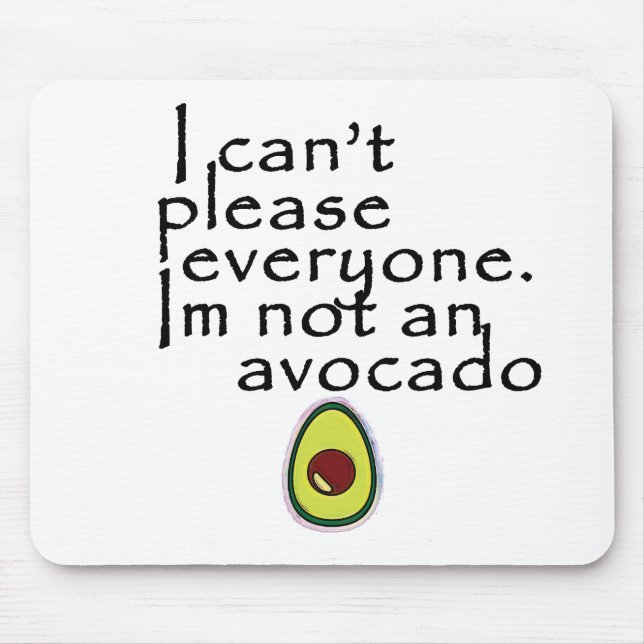 I'm Not An Avocado! Mouse Mat (Front)