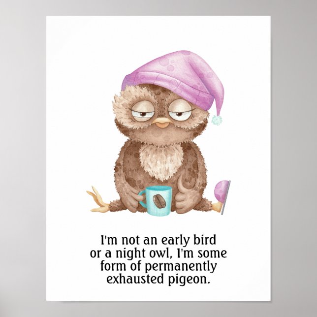 I'm not an early bird or a night owl poster (Front)